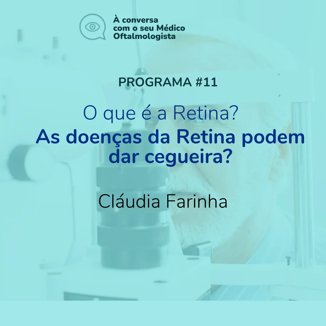 O que é a Retina? As doenças da Retina podem dar cegueira?