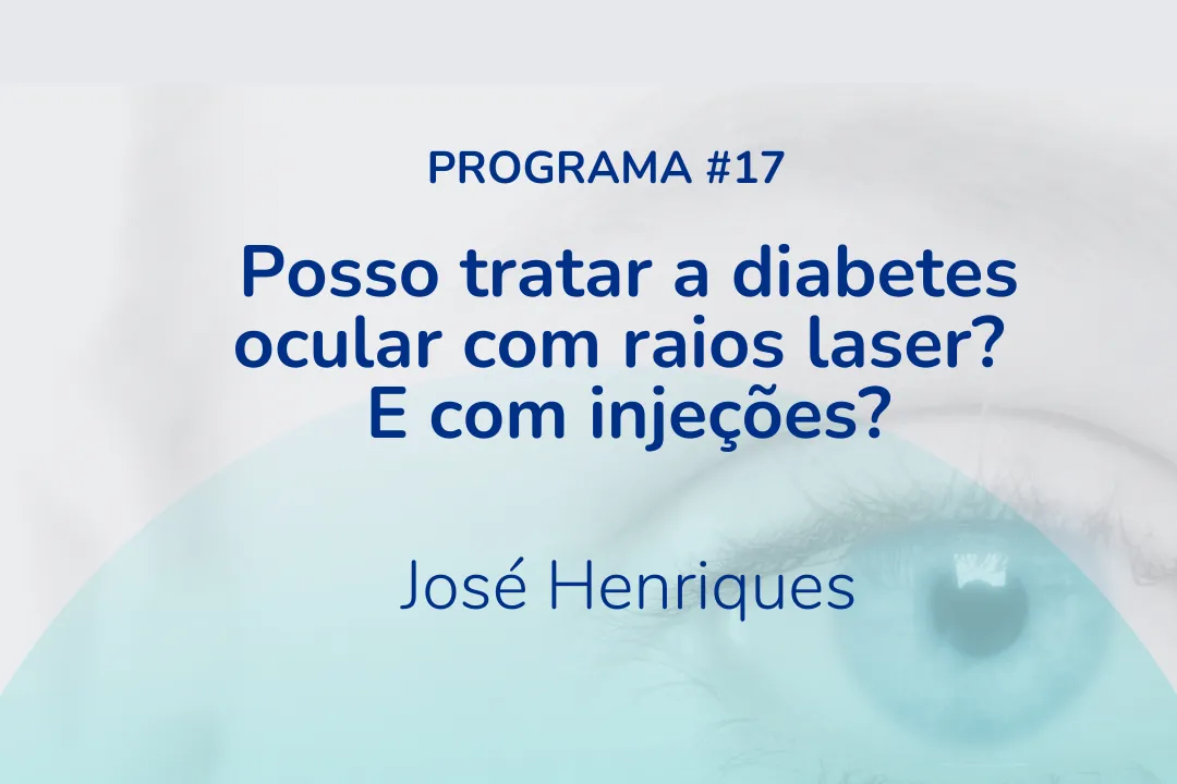 Posso tratar a diabetes ocular com raios laser? E com injeções?