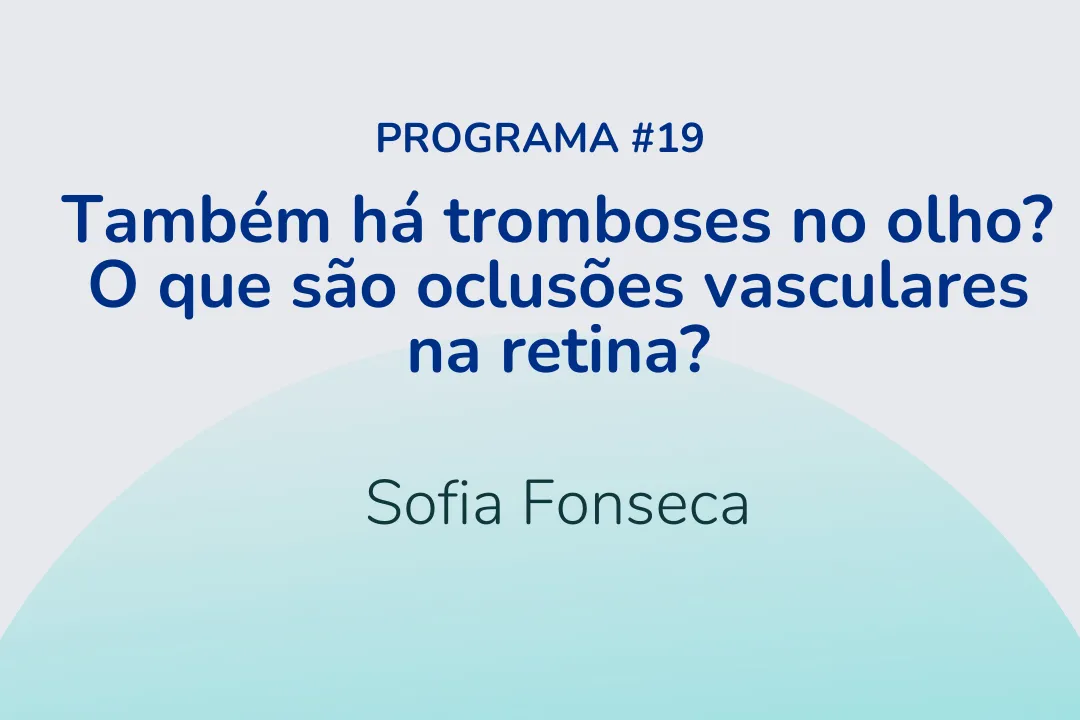 Também há tromboses no olho? O que são oclusões vasculares na retina?