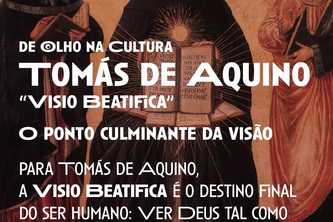 Tomás de Aquino “Visio Beatifica”