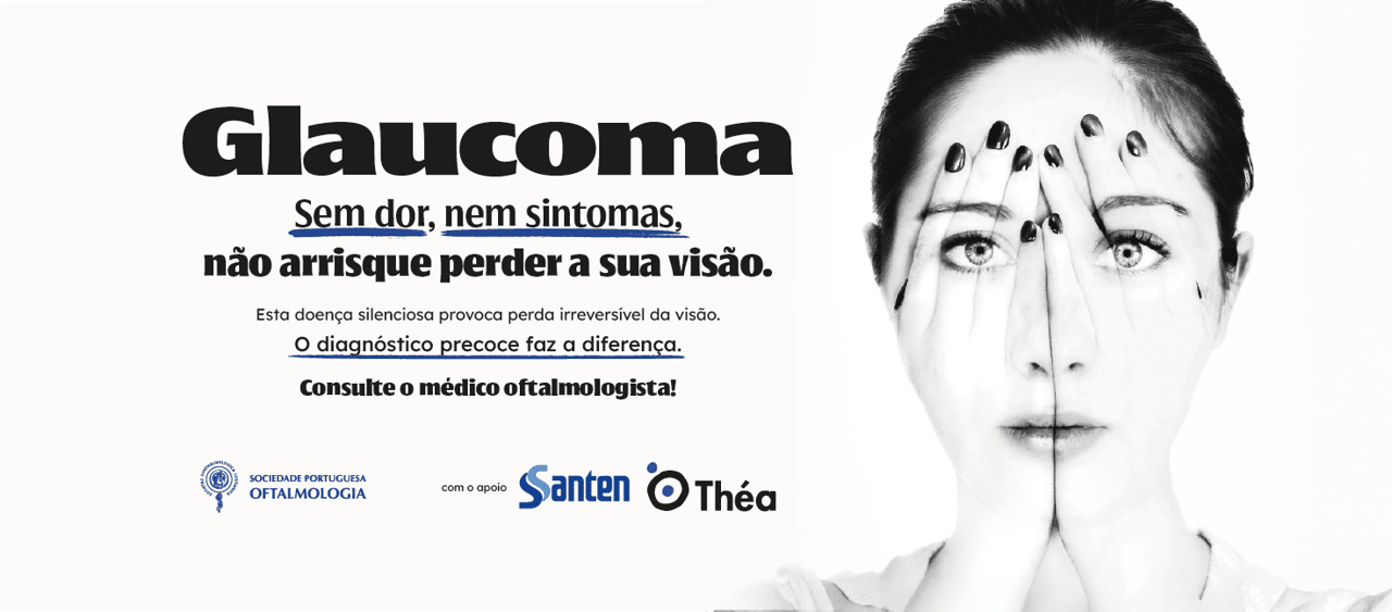 Semana Mundial do Glaucoma: “Sem dor, sem sintomas — não arrisque perder a sua visão”