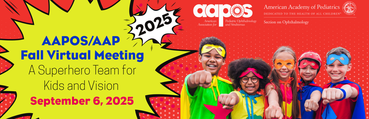 AAPOS/AAP- 2025 Fall Virtual Meeting: A Superhero Team for Kids and Vision