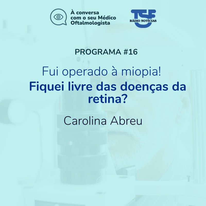 Fui operado à miopia! Fiquei livre das doenças da retina?