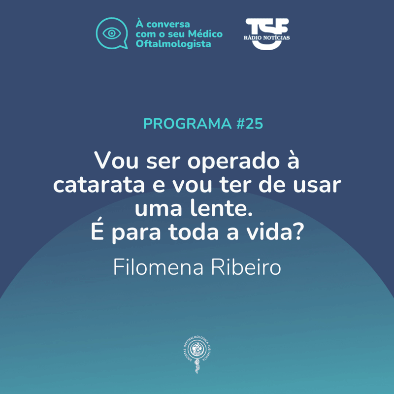 Vou ser operado à catarata e vou ter de usar uma lente. É para toda a vida?