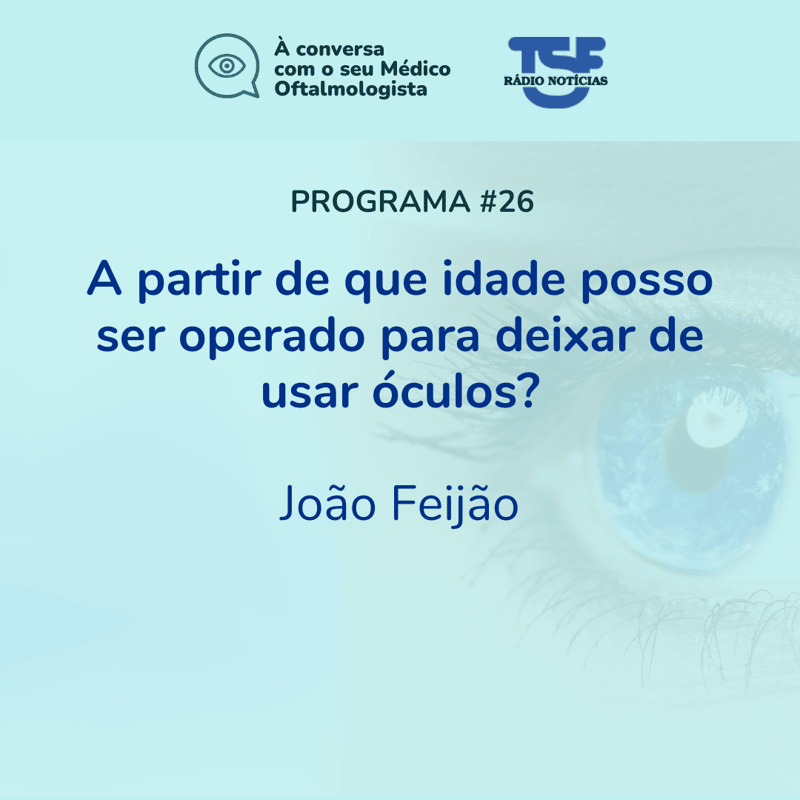A partir de que idade posso ser operado para deixar de usar óculos?