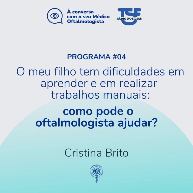 O meu filho tem dificuldades em aprender e em realizar trabalhos manuais: como pode o oftalmologista ajudar?